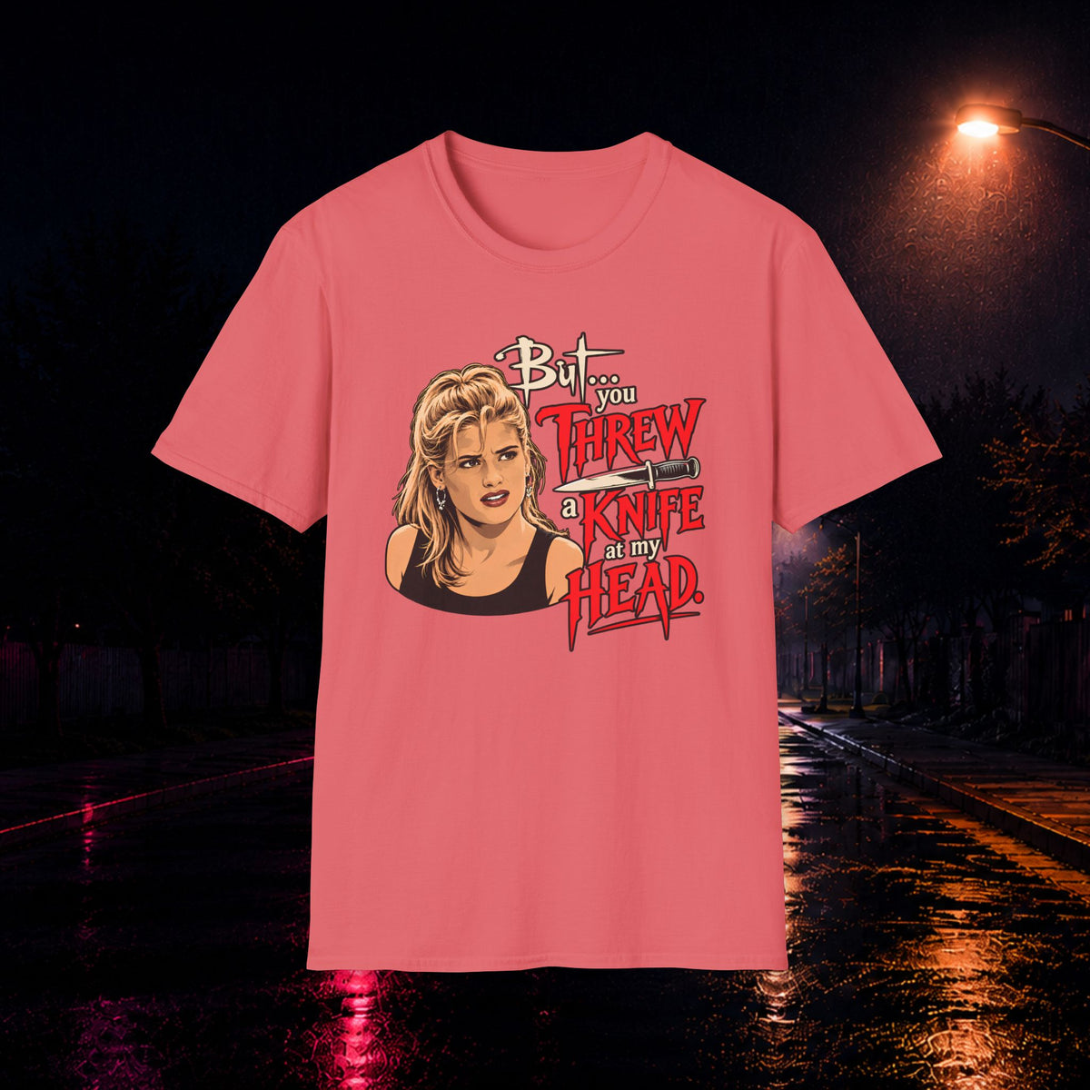 I had to show you T-Shirt