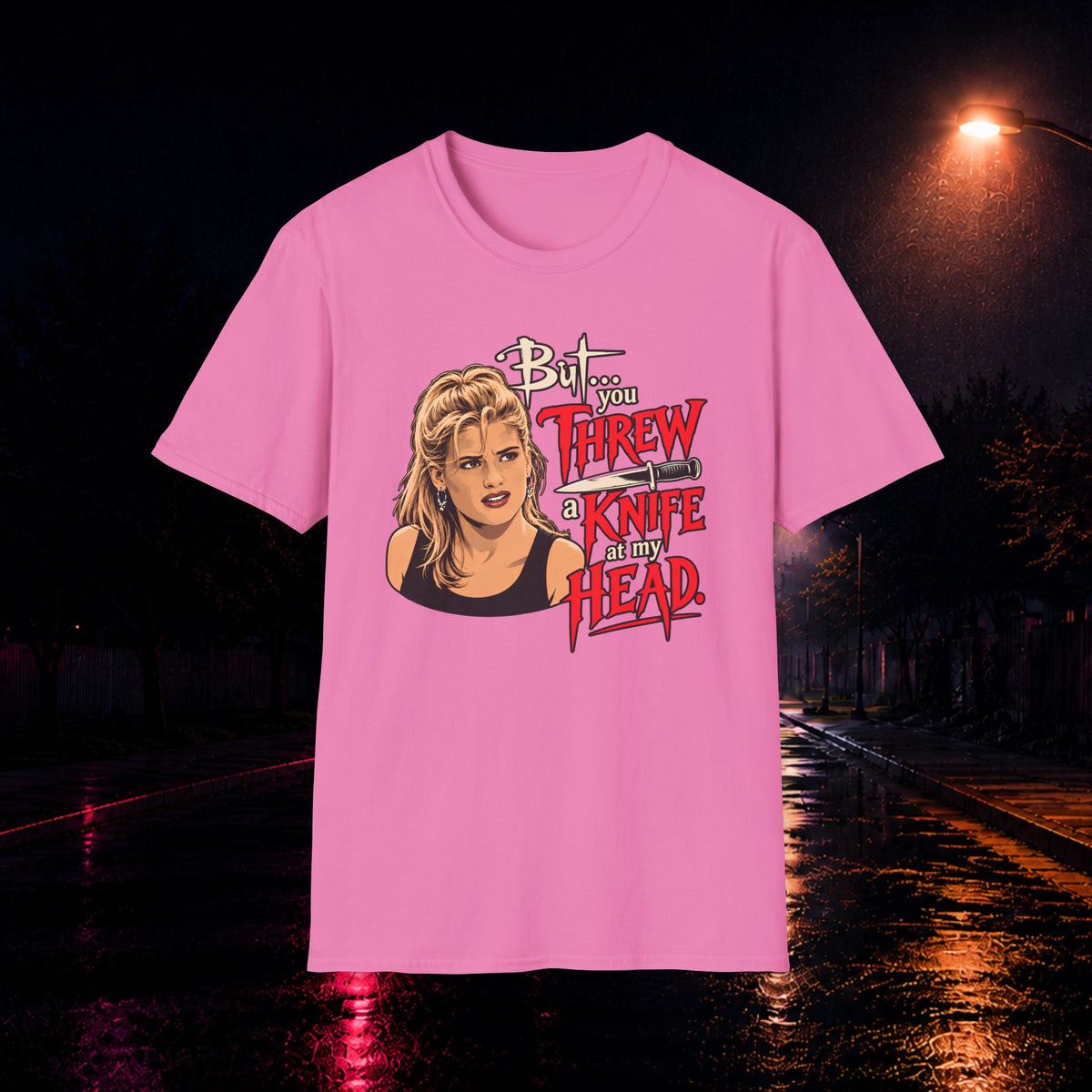 I had to show you T-Shirt