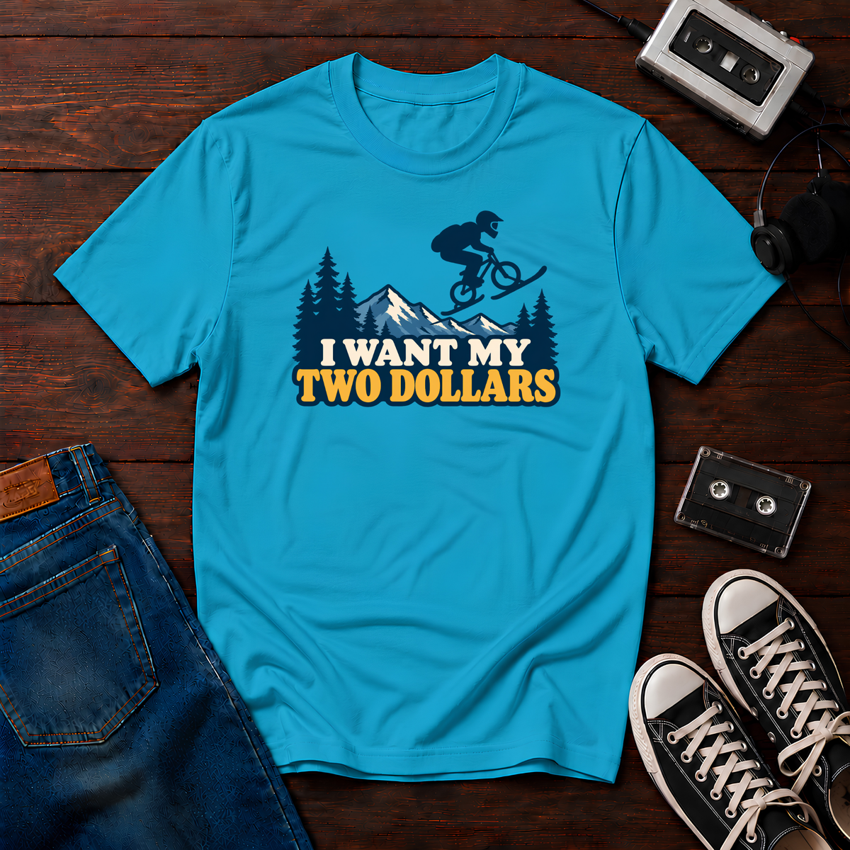 I want my two dollars T-Shirt