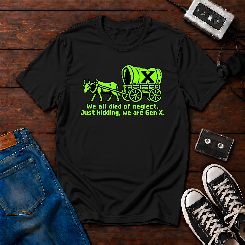 Died of Neglect Gen X T-Shirt