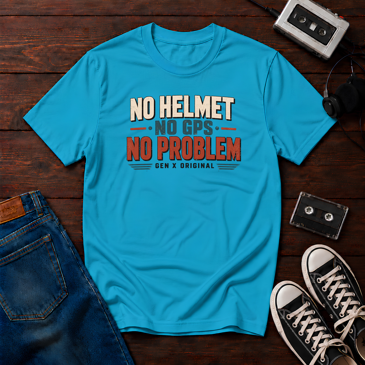 No Helmet, No GPS, No Problem T-Shirt
