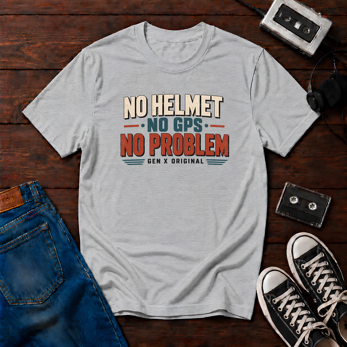 No Helmet, No GPS, No Problem T-Shirt