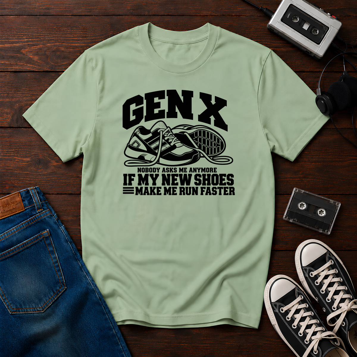 Do they make you run fast? Gen X T-Shirt