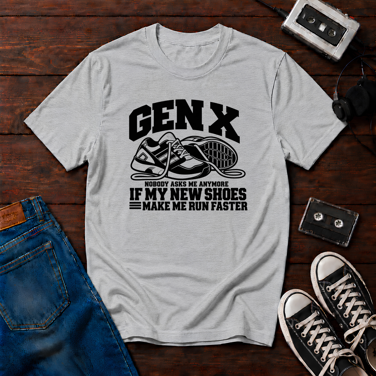 Do they make you run fast? Gen X T-Shirt