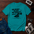 No helmet, no GPS, no problem T-Shirt