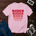 Rides Rides Rides T-Shirt