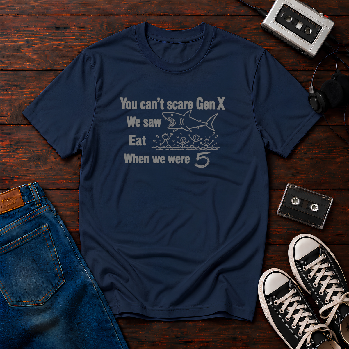 You can't scare Gen X T-Shirt